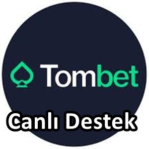 Tombet canlı destek