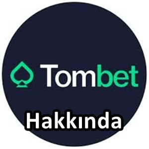 Tombet hakkında